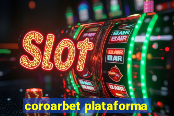 coroarbet plataforma